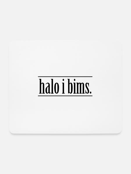 halo i bims - Mousepad (Querformat) - Weiß