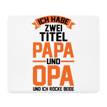 Ich Habe Zwei Titel Papa Und Opa - Mousepad (Querformat) - Weiß - Vorne