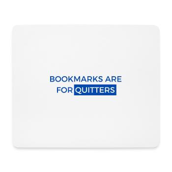 Bookmarks are for posters! Book Design - Mouse Pad (horizontal) - white - Front