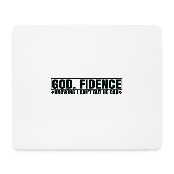 God fidence knowing i can t but he can - Mouse Pad (horizontal) - white - Front