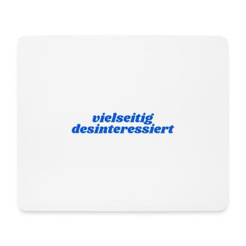 vielseitig desinteressiert - Mousepad (Querformat) - Weiß - Vorne