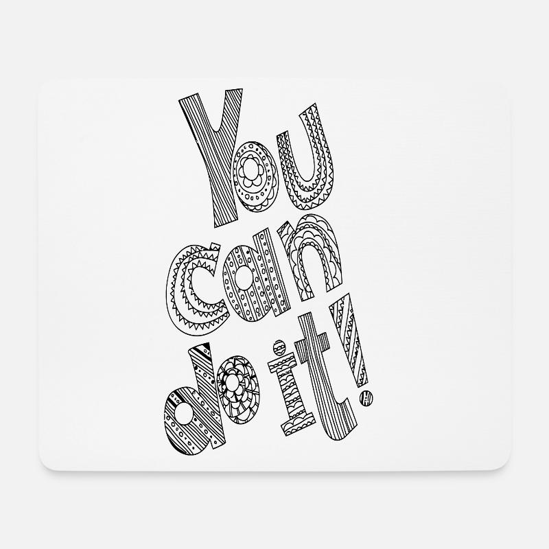 You Can Do It - Mouse Pad (horizontal) - white