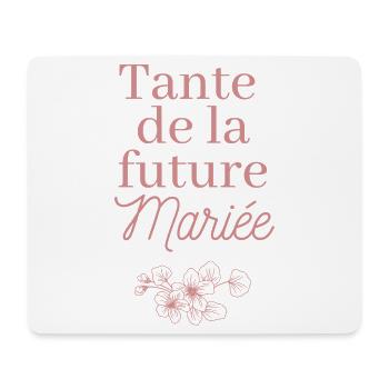 Tante future Mariée. EVJF Team future mariée  - Tapis de souris (format paysage) - blanc - Devant