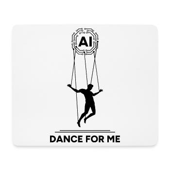 Artificial Intelligence Marionette Dance For Me - Mouse Pad (horizontal) - white - Front