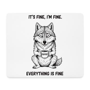 Its Fine Im Fine Kaffee Wolf Humor - Mousepad (Querformat) - Weiß - Vorne