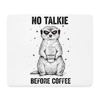 Kein Gespräch Vor Kaffee Liebhaber Erdmännchen - Mousepad (Querformat) - Weiß - Vorne