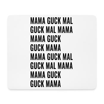 Guck Mal Mama - Mousepad (Querformat) - Weiß - Vorne