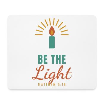 Be The Light – Matthew 5:16 Christian - Mousepad (Querformat) - Weiß - Vorne