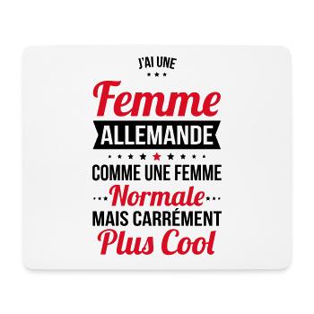 J'ai une femme Allemande plus cool - Tapis de souris (format paysage) - blanc - Devant