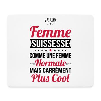 J'ai une femme Suissesse plus cool - Tapis de souris (format paysage) - blanc - Devant