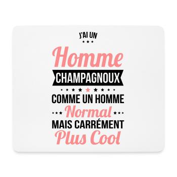 J'ai un homme Champagnoux plus cool - Tapis de souris (format paysage) - blanc - Devant