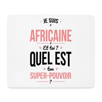 Je suis Africaine - Super-pouvoir - Cadeau Humour - Tapis de souris (format paysage) - blanc - Devant