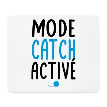 Mode Catch activé - Idée cadeau - Tapis de souris (format paysage) - blanc - Devant