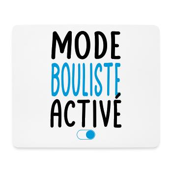 Mode Bouliste activé - Idée cadeau - Tapis de souris (format paysage) - blanc - Devant