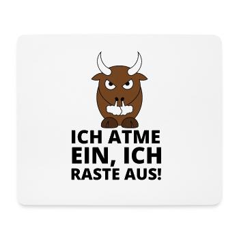 Ich atme ein, ich raste aus! Stier Lustig Sprüche - Mousepad (Querformat) - Weiß - Vorne
