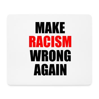make racism wrong again - Mousepad (Querformat) - Weiß - Vorne
