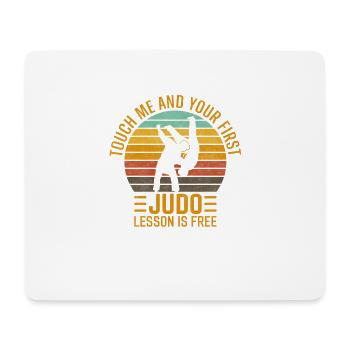 Touch me and your first Judo lesson is free - Mouse Pad (horizontal) - white - Front