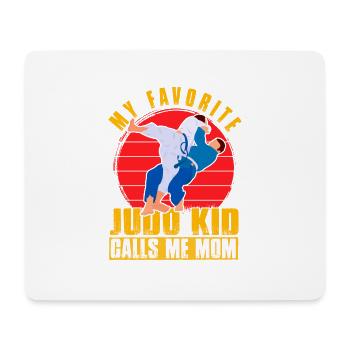 My favorite Judo Kid calls me Mom - Mouse Pad (horizontal) - white - Front