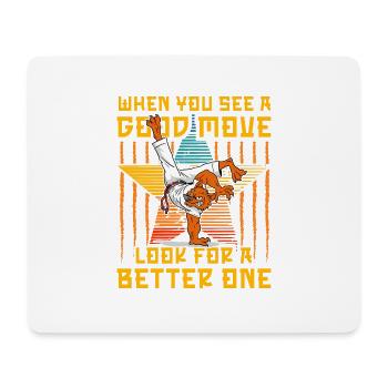 When you see a good move look for a better one - Mouse Pad (horizontal) - white - Front