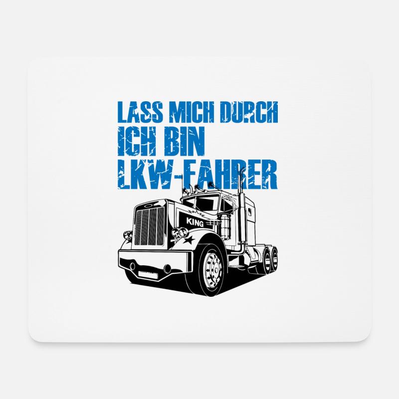 Lass mich durch Ich bin LKW Fahrer - Mousepad (Querformat) - Weiß