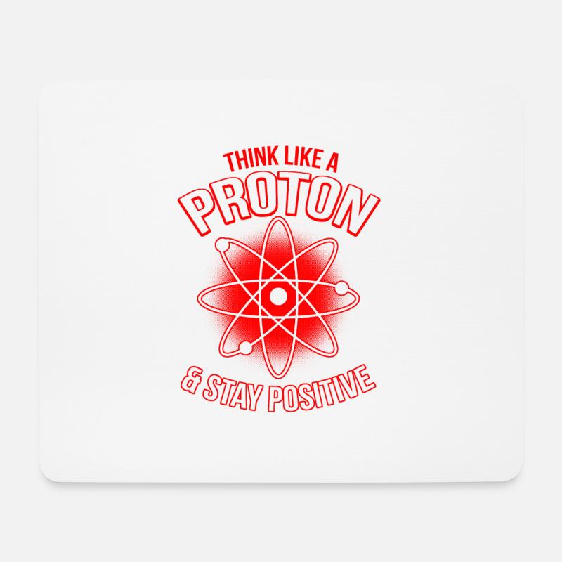 Proton Stay Positive - Mousepad (Querformat) - Weiß