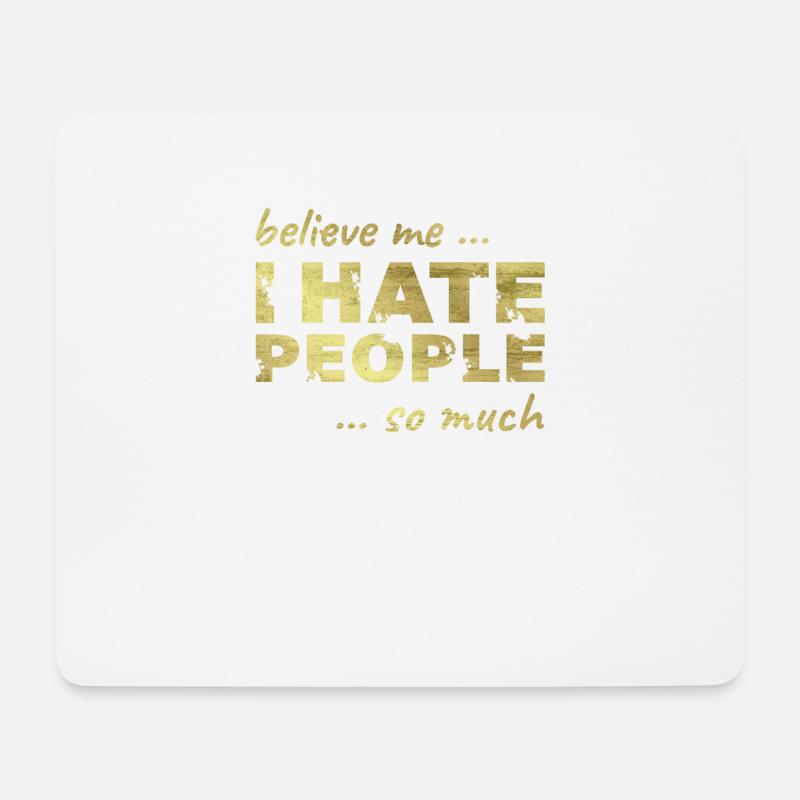 I Hate People - Ich hasse Menschen Spruch Shirt - Mousepad (Querformat) - Weiß