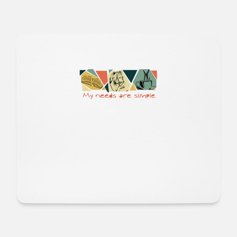 Meine Bedürfnisse sind einfach - Bücher, Pferde, Kaffee - Mousepad (Querformat) - Weiß