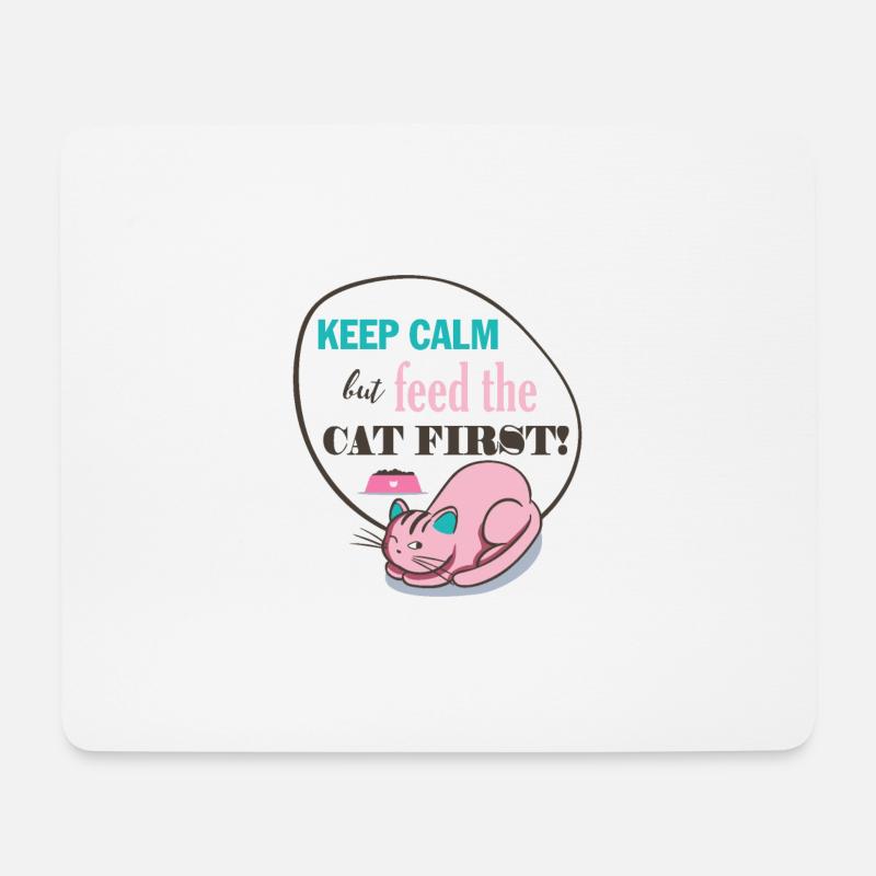 Katze Keep Calm but Feed the CAT FIRST! Geschenk - Mousepad (Querformat) - Weiß