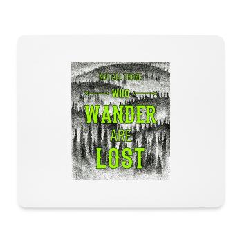 Nicht alle, die wandern, sind verlorenes wanderndes Hemd - Mousepad (Querformat) - Weiß - Vorne