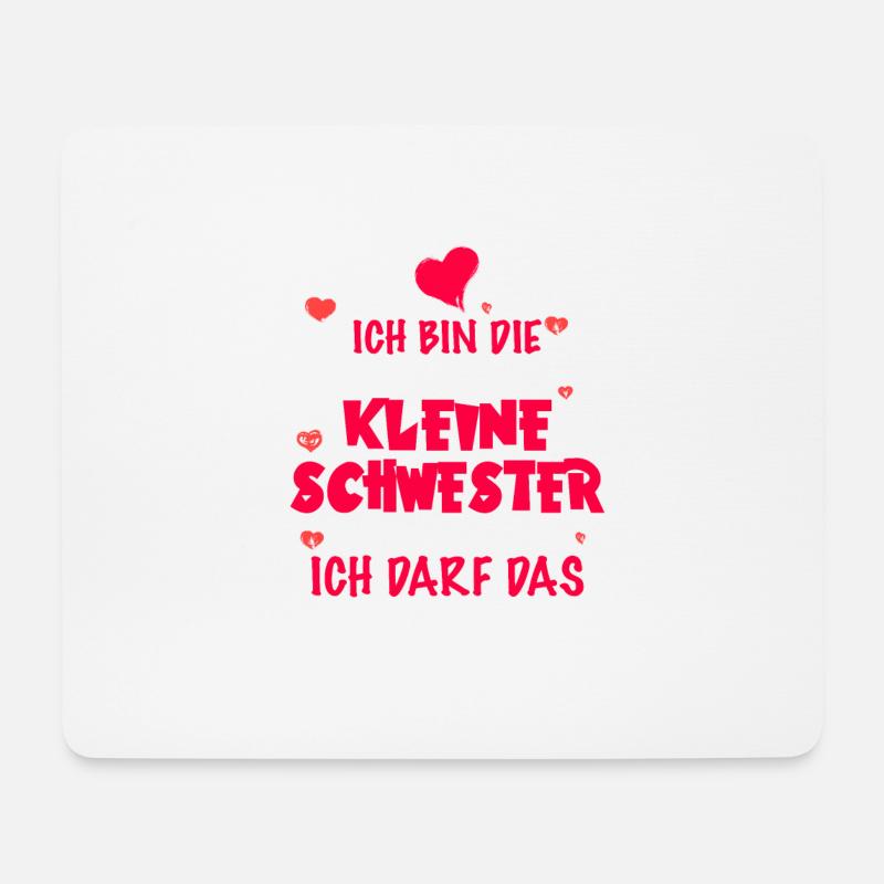 kleine schwester ich darf das - Mousepad (Querformat) - Weiß