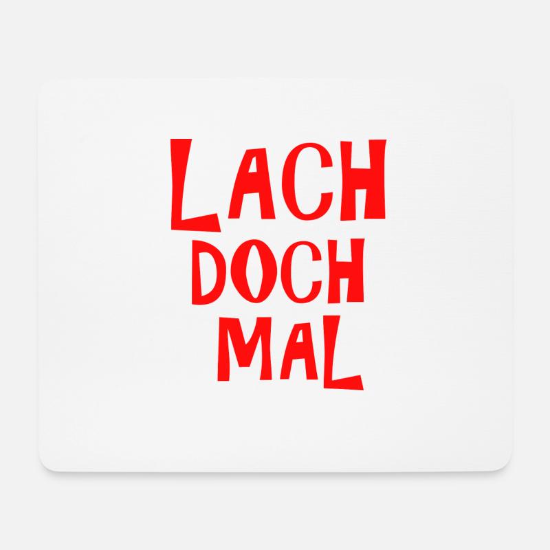 Lach doch mal - lachen - Mousepad (Querformat) - Weiß