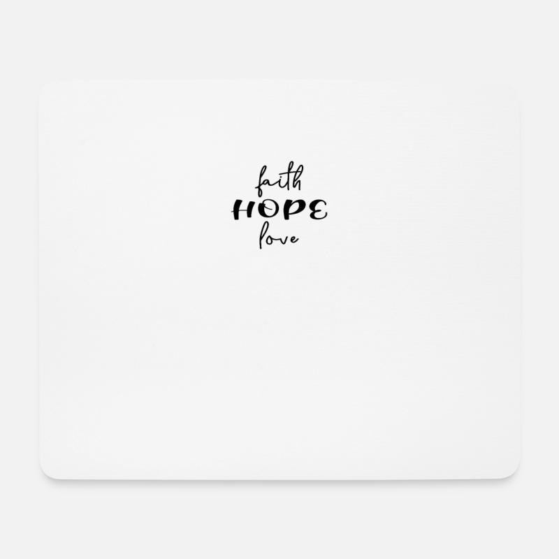 Faith, Hope, Love, Geschenk, Geburtstag - Mousepad (Querformat) - Weiß