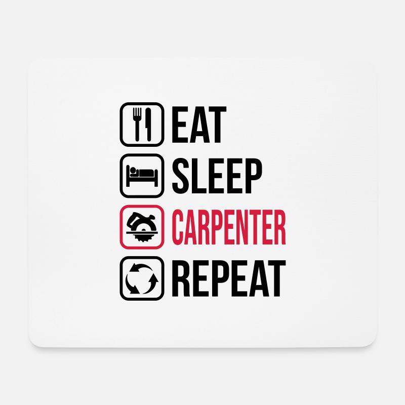 Eat Sleep Carpenter Repeat - Mouse Pad (horizontal) - white