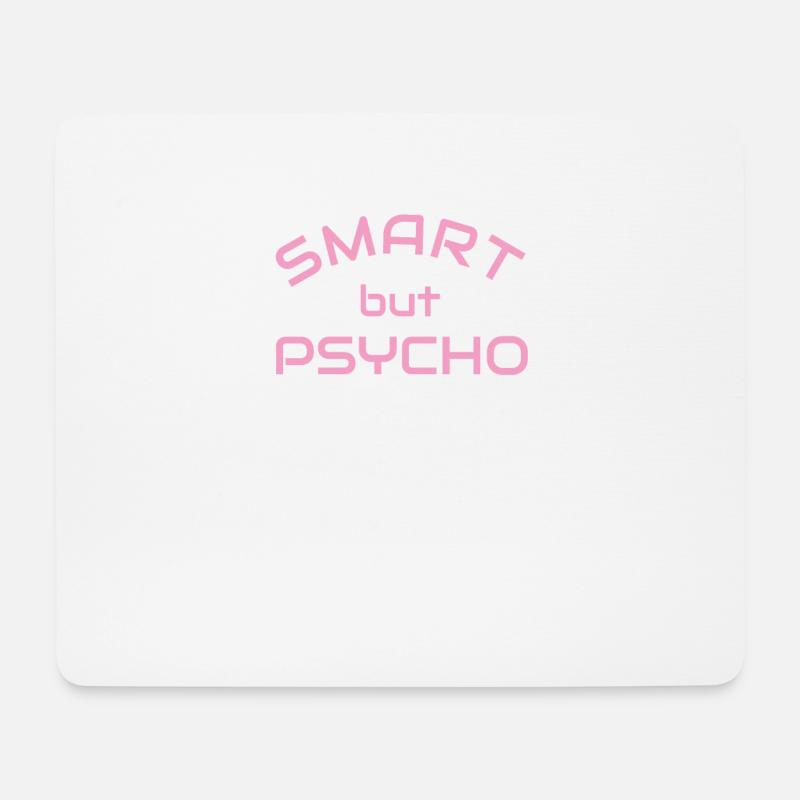 Smart but Psycho - gestörtes Mädchen Shirt - Mousepad (Querformat) - Weiß