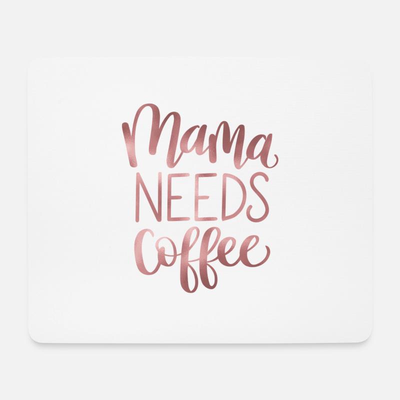 Mama braucht Kaffee - Mousepad (Querformat) - Weiß