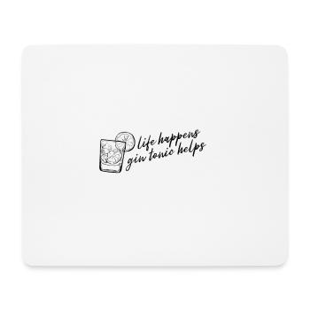 Life Happens - helps - Mouse Pad (horizontal) - white - Front