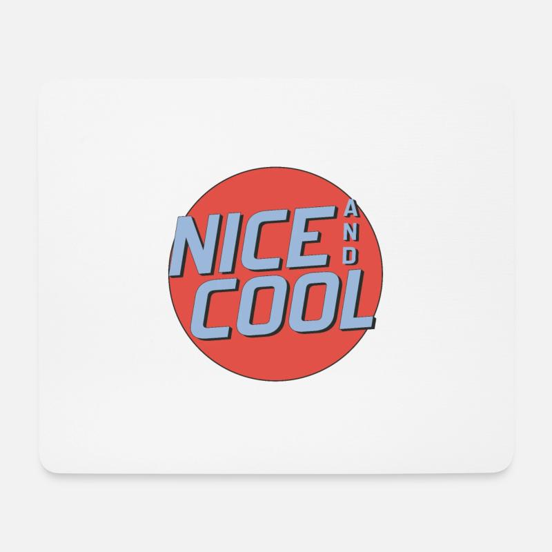 Nice and Cool - Mousepad (Querformat) - Weiß