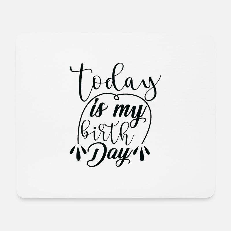 Today is my Birthday 01 - Mouse Pad (horizontal) - white