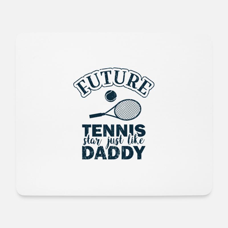 Future Tennis Star Just Like Daddy Tennisspieler - Mousepad (Querformat) - Weiß