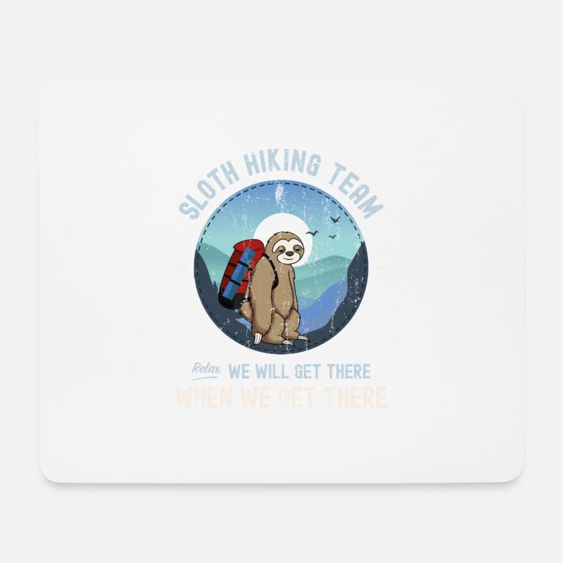 Faultier Wanderteam Wir werden dort ankommen, wenn wir ankommen - Mousepad (Querformat) - Weiß