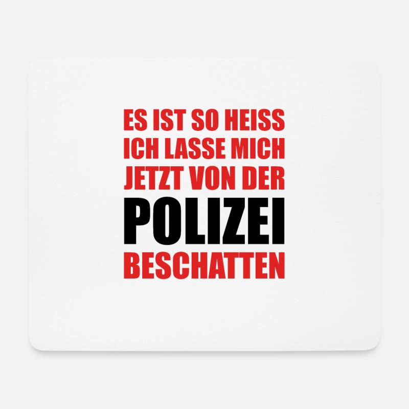 Sommer Hitze Spruch Hitzewelle Polizei Beschatten - Mousepad (Querformat) - Weiß