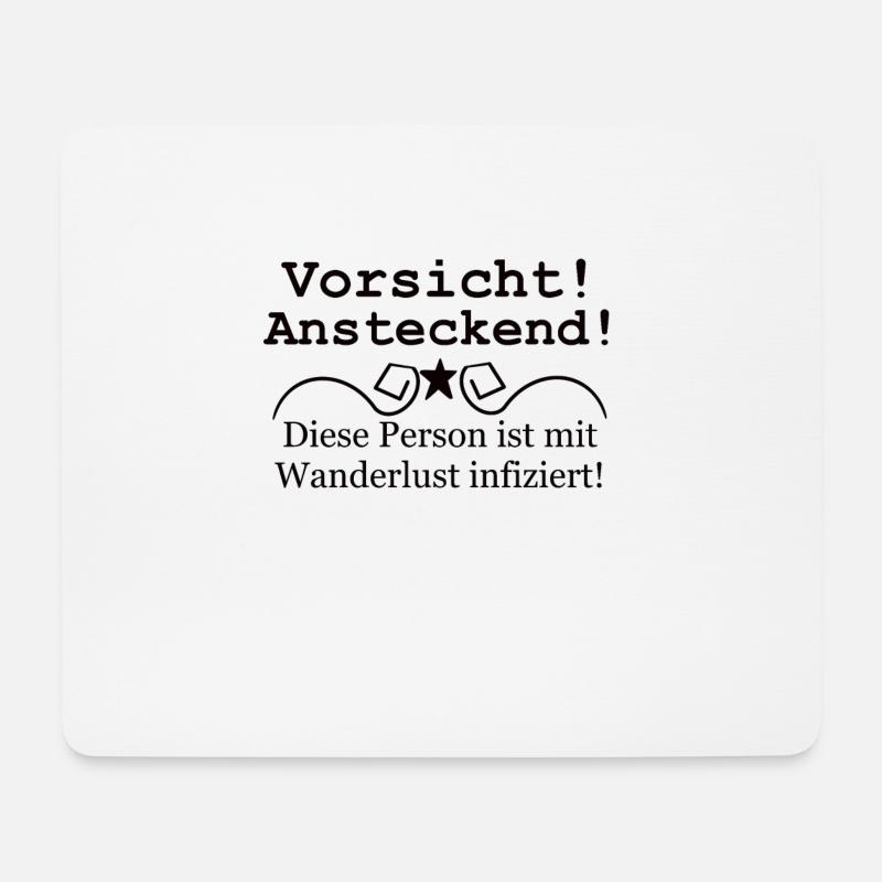 Vorsicht! Ansteckende Wanderlust! Geschenkidee - Mousepad (Querformat) - Weiß