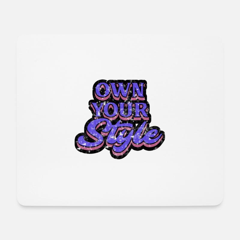 Own your style - Mouse Pad (horizontal) - white