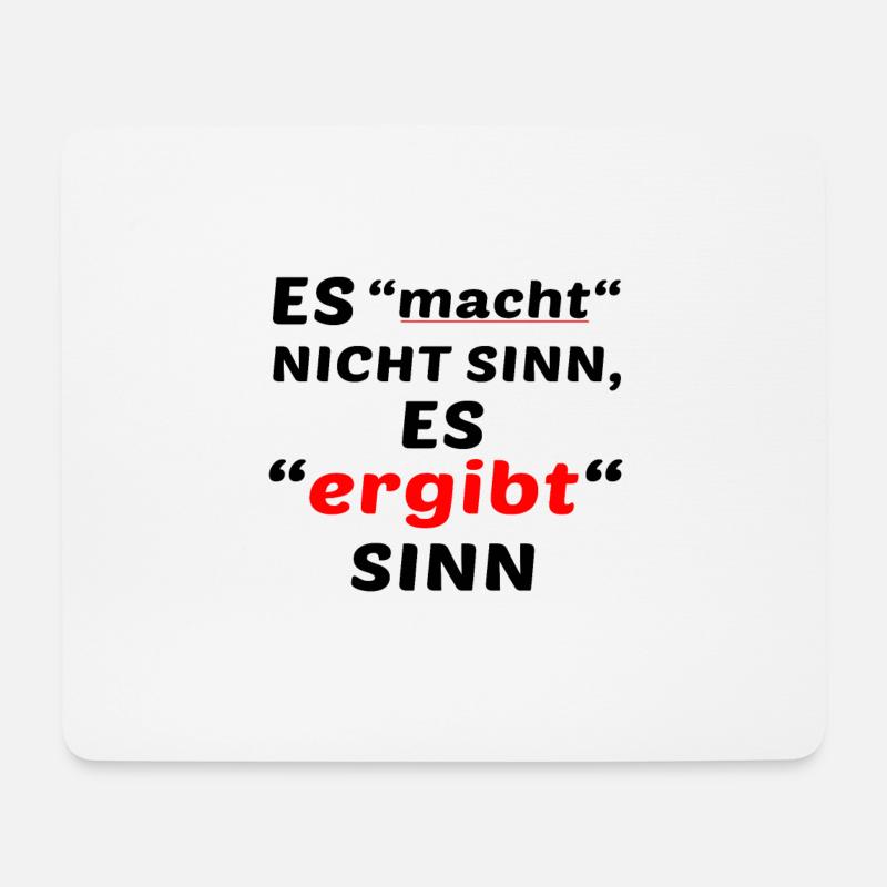 Es ergibt Sinn - Mousepad (Querformat) - Weiß