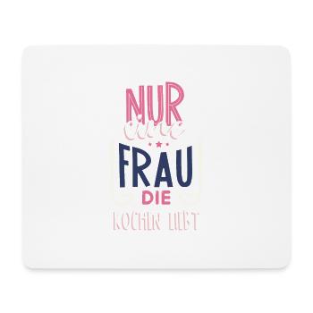 Nur eine Frau die Kochen liebt Köchin Geschenk - Mousepad (Querformat) - Weiß - Vorne
