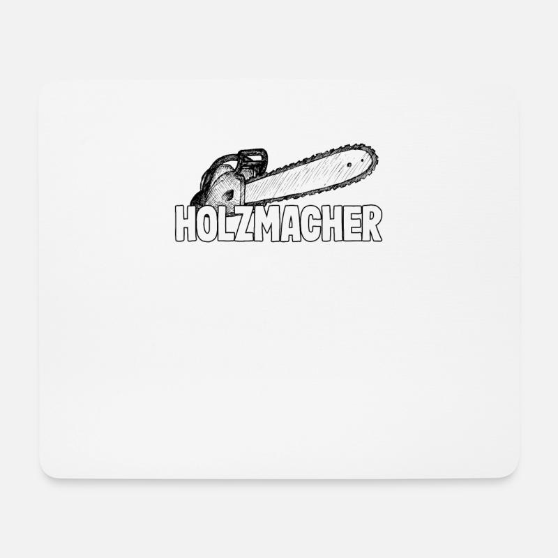 Holzmacher Holzfäller Waldarbeiter Forstwirt Holz - Mousepad (Querformat) - Weiß