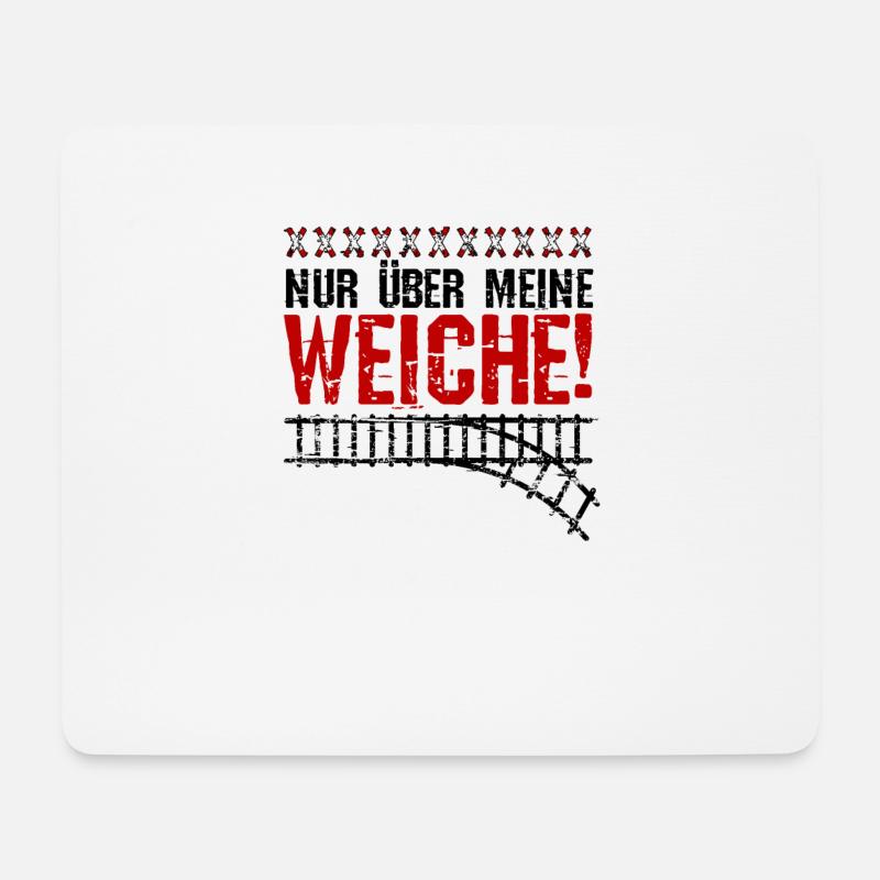 Nur über meine Weiche | Eisenbahn & Modellbahn - Mousepad (Querformat) - Weiß