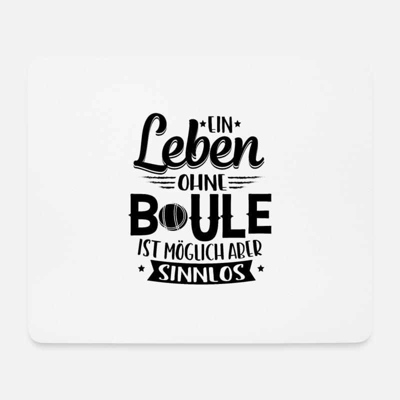 Boule ein Leben ohne Boule ist möglich - Mousepad (Querformat) - Weiß