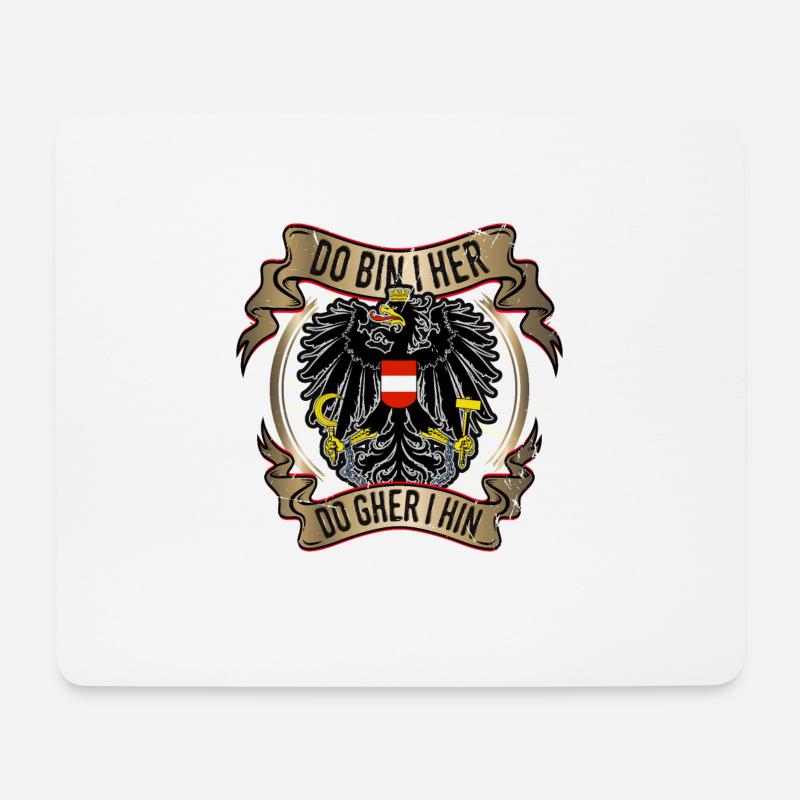 Österreich - Do bin i her, do gher i hin! Spruch - Mousepad (Querformat) - Weiß