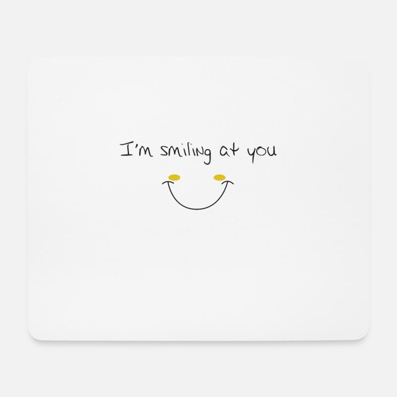 I'm smiling at you - Mousepad (Querformat) - Weiß